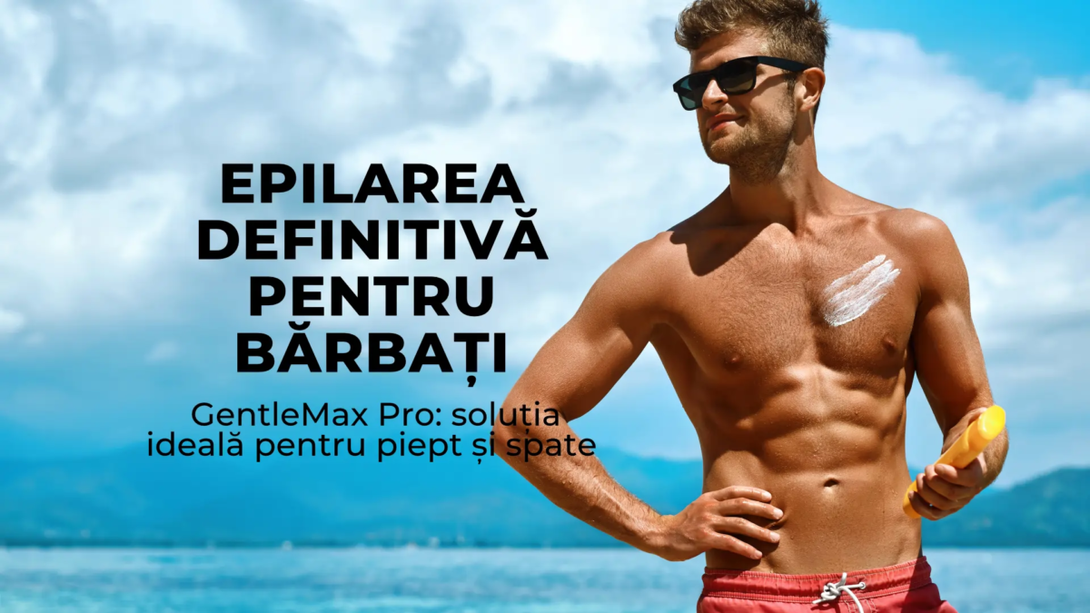 epilare definitiva barbati piept spate